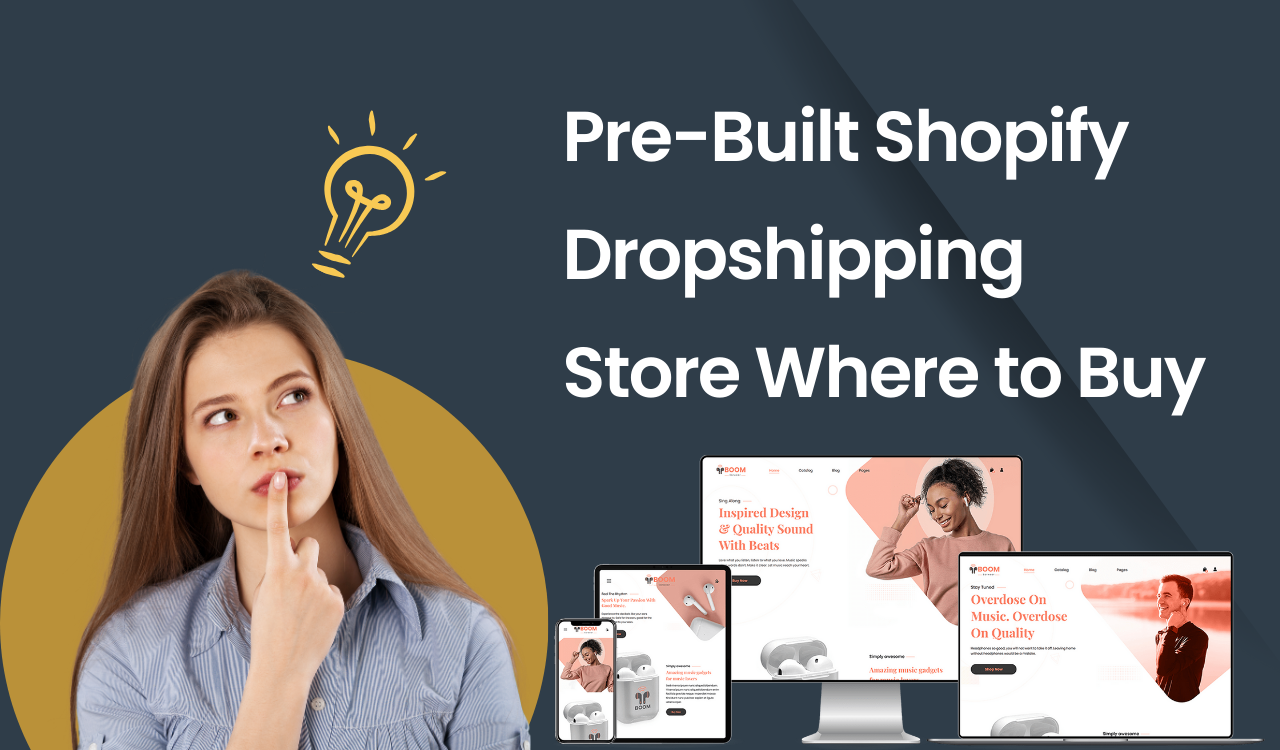 Pre-Built Shopify Dropshipping Store Where to Buy