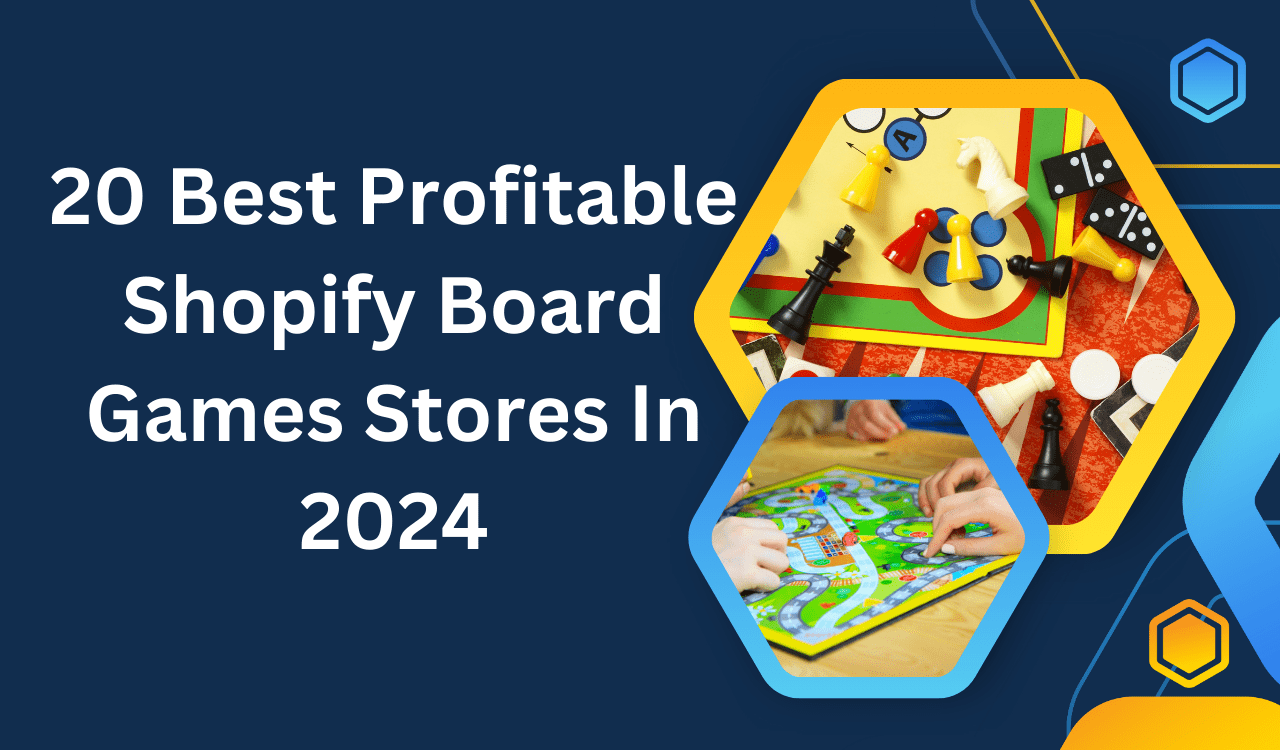 20 Best Profitable Shopify Board Games Stores In 2024
