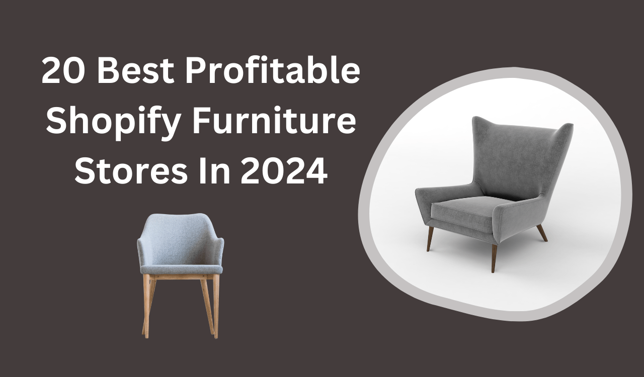 20 Best Profitable Shopify Furniture Stores In 2024