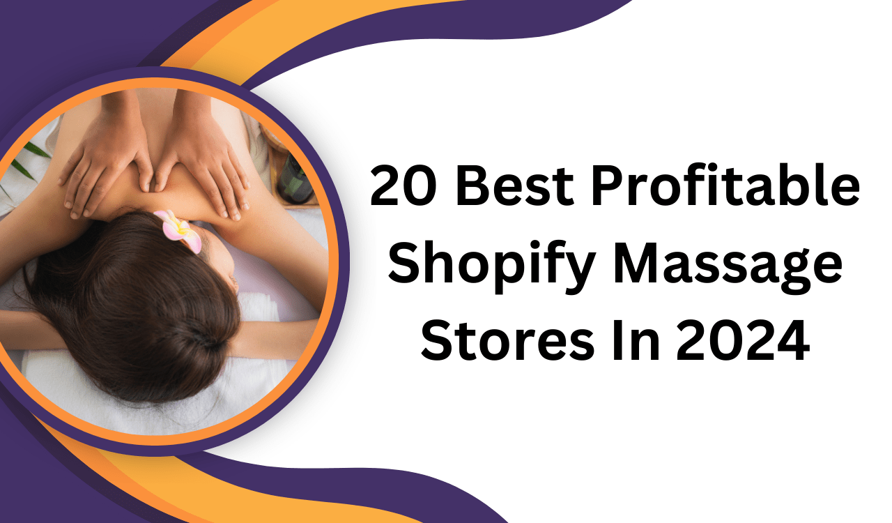 20 Best Profitable Shopify Massage Stores In 2024