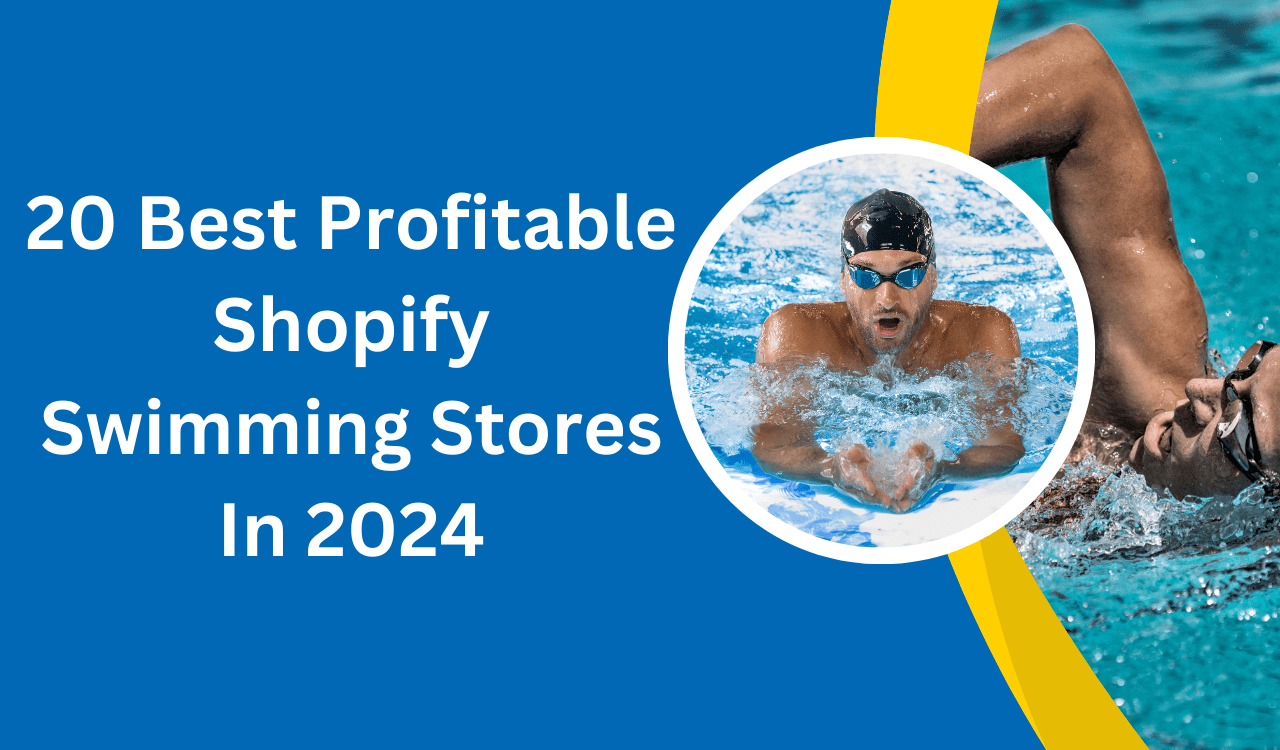 20 Best Profitable Shopify Swimming Stores In 2024